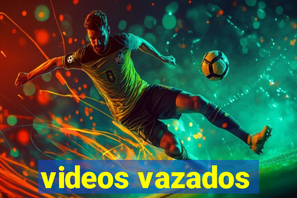 videos vazados